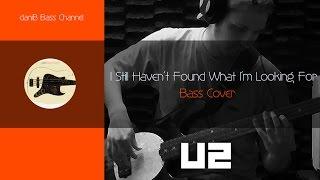 U2 I Still Havent Found What Im Looking For Bass Cover TABS daniB5000