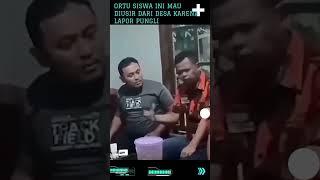 Lapor Pungli Orang Tua Siswa di Kebumen Jawa Tengah  akan Diusir dari Desa