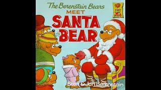 The Berenstain Bears MEET SANTA BEAR - by Stan and Jan Berenstain