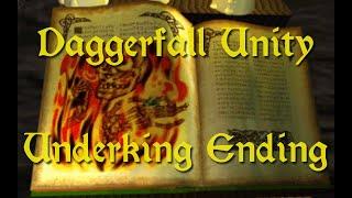 Daggerfall Unity — 35g — Ending — Underking