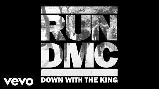 RUN DMC - Down with the King Official Audio