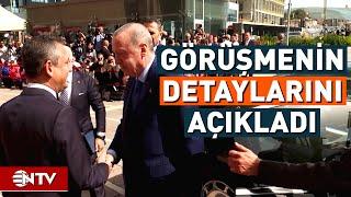 Özgür Özel Erdoğan ile Görüşmesinin Detaylarını Açıkladı Asgari Ücret ve Emekli Maaşı...  NTV