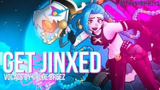 Get Jinxed League Of Legends - Cover by Chloe