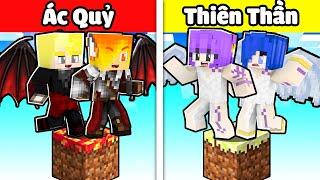 SINH TỒN 1 BLOCK CON TRAI ÁC QUỶ VS CON GÁI THIÊN THẦN TRONG MINECRAFT