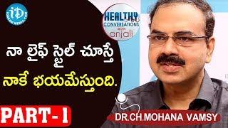 Chief Surgical Oncologist Dr Ch Mohana Vamsy Interview - Part #1  Healthy Conversations With Anjali