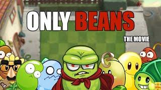I Beat Plants Vs Zombies 2 With ONLY BEANS The Movie