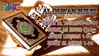 Murottal Al Quran Juz 21  Tanpa Iklan No Copyright @DNCCahya