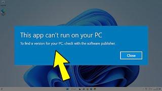 Solución No se puede ejecutar esta aplicación en el equipo en Windows 11  10  8  7 