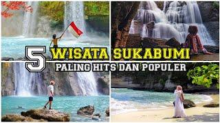 5 TEMPAT WISATA DI SUKABUMI JAWA BARAT YANG PALING HITS DAN POPULER