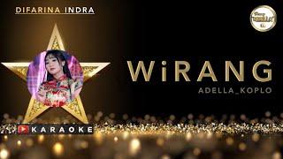 Difarina Indra - WIRANG Karaoke koplo  Adella