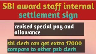 SBI internal settlement for award staff  wage revision in sbi for  award staff sbi arrear