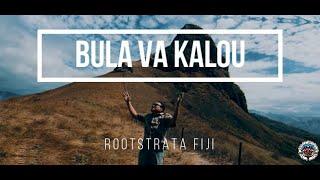 Bula Va Kalou - Rootstrata Fiji Official Music Video