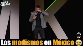 Mike Salazar Los Modismos En México