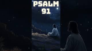 PSALM 91 -  GREAT GOD PROTECTION PSALM FOR YOU  #god #psalm #bible #psalm91  #protectionprayer