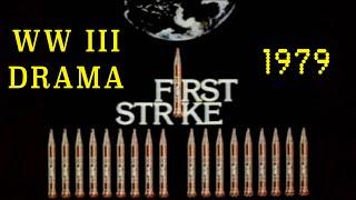 First Strike 1979 Cold War  WWIII Nuclear Attack Docu-Drama