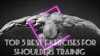 Top 5 Best Exercises for Shoulders Training Топ 5 лучших упражнений для тренировки плечей