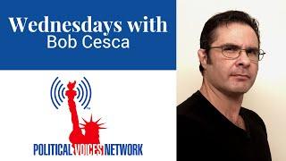 Wednesdays with Bob Cesca