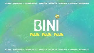 BINI - Na Na Na Lyrics