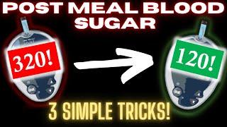 3 Tricks to Decrease Post Meal Blood Sugar Spikes