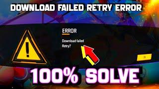 Fixed Download Failed Retry Problem within 2 sec for Free fire