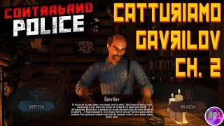 CONTRABAND POLICE COVO DEL TRADITORE GAVRILOV - Gameplay ITA