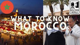 Morocco What to Know Before You Visit Morocco