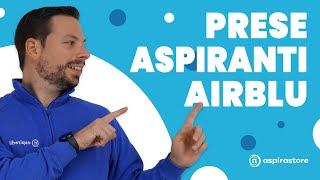 AIRBLU prese aspiranti modelli ricambi compatibilità prezzi. Tutto quello che devi sapere