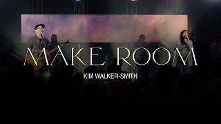 Kim Walker-Smith – Make Room Official Live Video