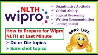 How to prepare for Wipro NLTH at Last Minute? Do or Die Topics Expected Cut-off?