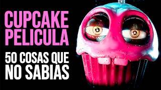 FNAF LA PELICULA 50 Cosas que NO SABÍAS del CUPCAKE  Curiosidades