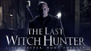 The Last Witch Hunter 2015 Movie  Vin Diesel Elijah Wood Rose Leslie  Review and Facts