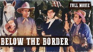 BELOW THE BORDER  Buck Jones  Tim McCoy  Full Length Western Movie  English  Wild West Movie