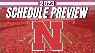 Nebraska 2023 College Football Schedule Preview - Cornhuskers Early Predictions