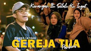 GEREJA TUA PANBERS - NANDO SATOKO LIVE NGAMEN