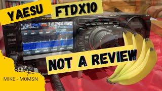 HAM RADIO Yaesu FTDX10 -  Not a review - or is it?