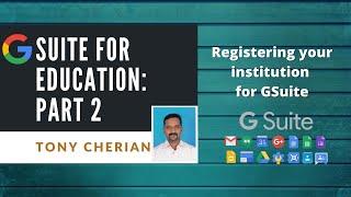 Gsuite for Education Part 2  Registering your institution for GSuite Signup