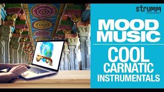 Mood Music - Cool Carnatic Instrumentals  Jukebox