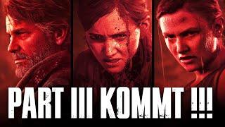 TEIL 3 zu The Last Of Us offiziell BESTÄTIGT  Was wir bisher über PART III wissen...