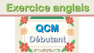 Exercice anglais facile  Grammaire Anglaise 