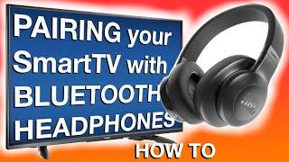 HOW TO pair Bluetooth Headphones to your TV  SmartTV  Television HOW TO