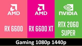 RX 6600 vs RX 6600 XT vs RTX 2060 SUPER - Gaming 1080p 1440p