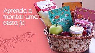 Aprenda Como Montar uma Cesta Fit