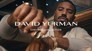 Chevron Collection with Michael B. Jordan  David Yurman