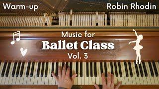 Piano Music for Ballet Class - Warm-up