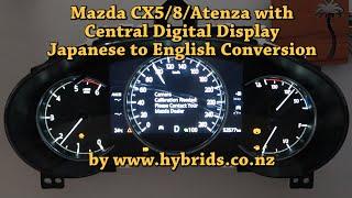 Mazda CX5 8 Atenza Digital Speedometer - Japanese to English Conversion