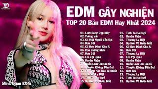 Lướt Sóng Đạp Mây Top 20 Bản Nhạc Trẻ Remix Từng Làm Mưa Làm Gió Các BXH EDM TikTok Hot Trend 2024