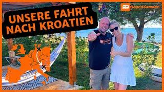 Unsere 1400 km Fahrt nach Kroatien - Reisevorbereitung Tipps zur Maut & unsere Zwischenstopps