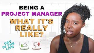 What being a PROJECT MANAGER is REALLY like?  Pros & Cons of Project Management  Day in the Life