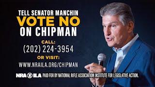 Tell Sen. Manchin VOTE NO on Bidens ATF Nominee David Chipman