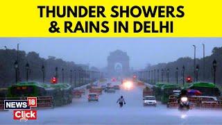 Heavy Rain Lashes Delhi-NCR  Thunderstorm In Delhi  Delhi Thunderstorm Today  English News